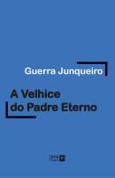 A Velhice do Padre Eterno