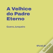 Capa do artigo A Velhice Do Padre Eterno