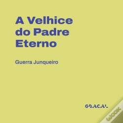 Capa do artigo A Velhice Do Padre Eterno