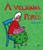 A Velhinha E O Porco - Preview