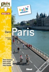 À Vélo Dans Paris : 32 Balades
