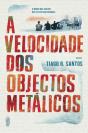 A Velocidade dos Objectos Metálicos - Preview