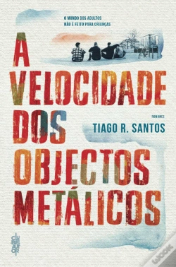 Capa do artigo A Velocidade dos Objectos Metálicos