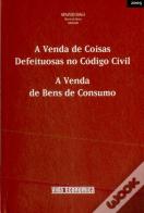 A Venda de Coisas Defeituosas no Código Civil - A Venda de bens de Consumo