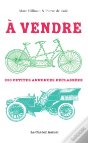 Capa do artigo À Vendre ! 350 Petites Annonces Déclassées