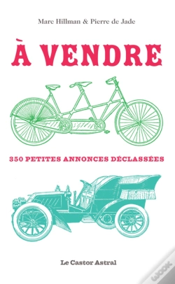 Capa do artigo À Vendre ! 350 Petites Annonces Déclassées
