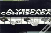 A Verdade Confiscada