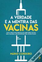 A Verdade e a Mentira das Vacinas