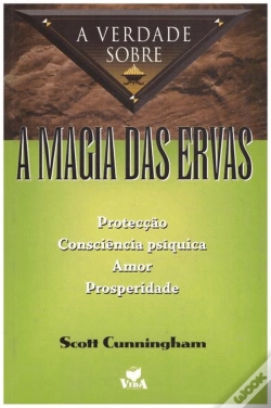 Capa do artigo A Verdade sobre a Magia das Ervas