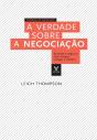 A Verdade Sobre A Negociação - Preview