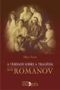 A Verdade Sobre a Tragédia dos Romanov - Preview