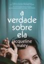 A Verdade sobre Ela - Preview