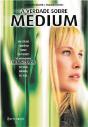 A Verdade Sobre Medium  - Preview