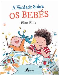 A Verdade sobre os Bebés