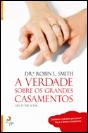 A Verdade sobre os Grandes Casamentos - Preview