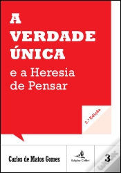 Capa do artigo A Verdade Única e a Heresia de Pensar
