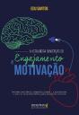 A Verdadeira Concepção Do Engajamento E Motivação - Preview