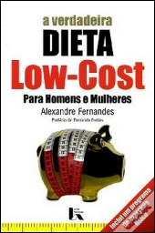 A verdadeira Dieta Low-Cost