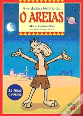 A Verdadeira História de… O Areias