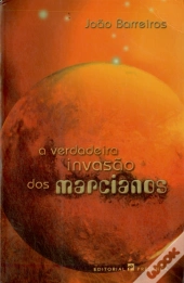 A Verdadeira Invasão dos Marcianos