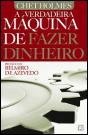 A Verdadeira Máquina de Fazer Dinheiro - Preview