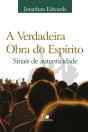 A Verdadeira Obra Do Espírito - Preview