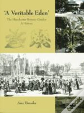 'A Veritable Eden' - The Manchester Botanic Garden