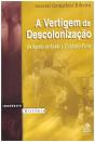 A Vertigem da Descolonização - Preview