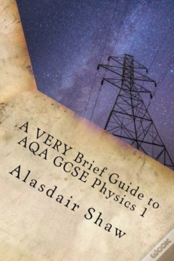 Capa do artigo A Very Brief Guide To Aqa Gcse Physics 1