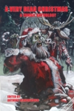 Capa do artigo A Very Dead Christmas: A Zombie Antholog