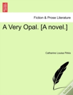 Capa do artigo A Very Opal. (A Novel.)