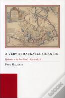 A Very Remarkable Sickness