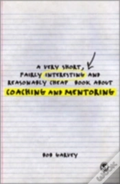 Capa do artigo A Very Short, Fairly Interesting And Reasonably Cheap Book About Coaching And Mentoring