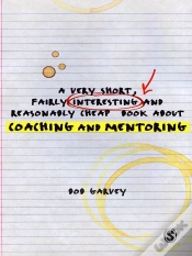 Capa do artigo A Very Short, Fairly Interesting And Reasonably Cheap Book About Coaching And Mentoring