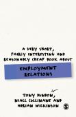 A Very Short, Fairly Interesting And Reasonably Cheap Book About Employment Relations