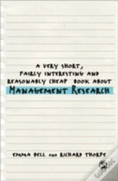 A Very Short, Fairly Interesting And Reasonably Cheap Book About Management Research