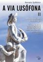 A Via Lusófona II - Preview