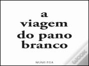 A Viagem do Pano Branco