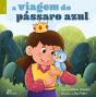 A Viagem do Pássaro Azul - Preview