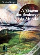 A Viagem dos Senhores do Mundo