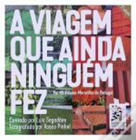 A Viagem que Ainda Ninguém Fez