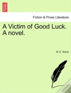Capa do artigo A Victim Of Good Luck. A Novel.