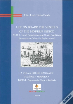 Capa do artigo A Vida a Bordo das Naus na Época Moderna, Tomo I
