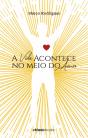 A Vida Acontece no Meio do Amor - Preview