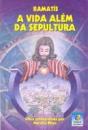 A Vida Além da Sepultura - Preview