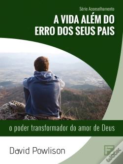 Capa do artigo A Vida Além Do Erro Dos Seus Pais