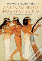 A Vida Amorosa no Antigo Egipto