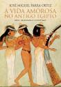 A Vida Amorosa no Antigo Egipto - Preview