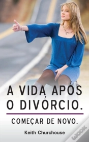 Capa do artigo A Vida Apos O Divorcio