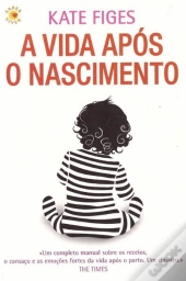 A Vida Após o Nascimento